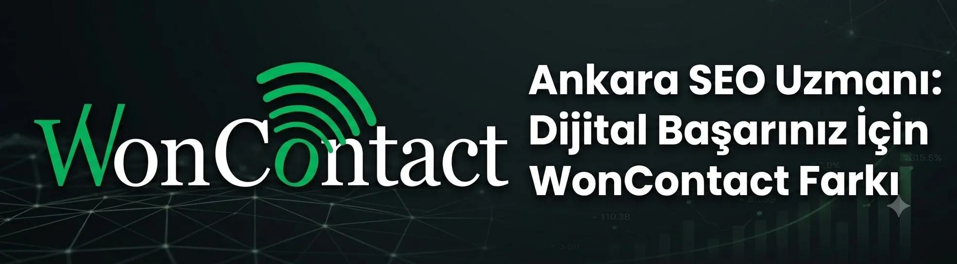 Ankara SEO Uzmanı, WonContact Profesyonel Ekibi